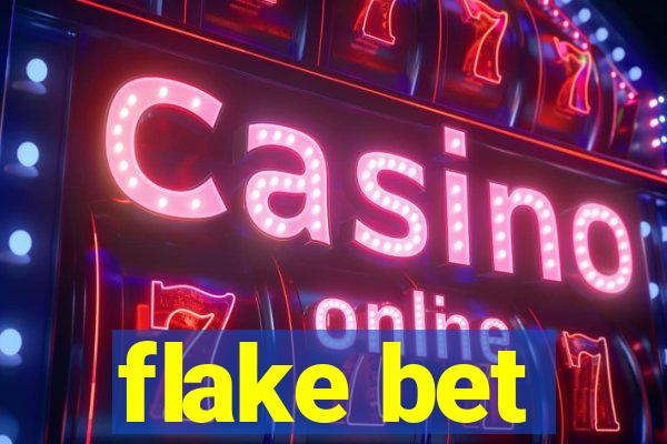 flake bet